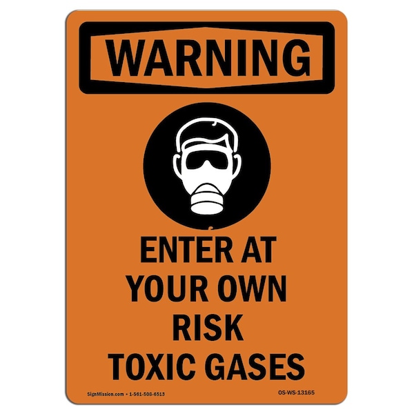 Safety Sign, OSHA WARNING, 5" Height, Enter At Your Own, Portrait, 10PK